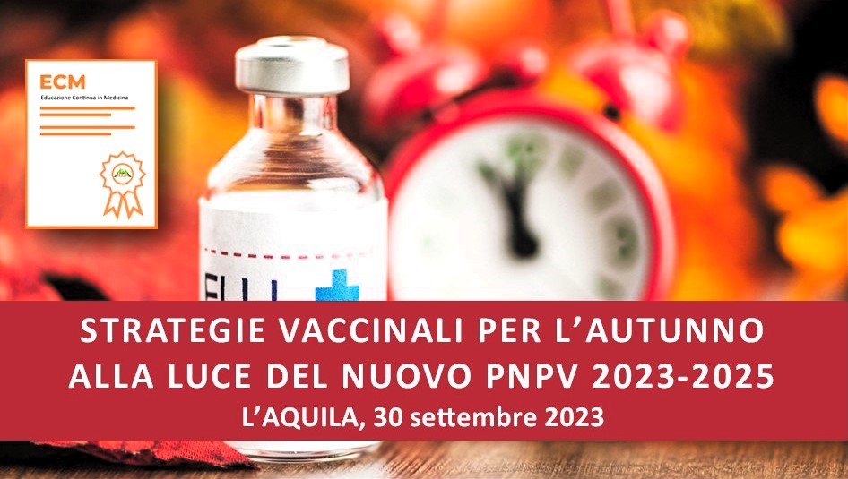 STRATEGIE VACCINALI PER L'AUTUNNO ALLA LUCE DEL NUOVO PNPV 2023-2025