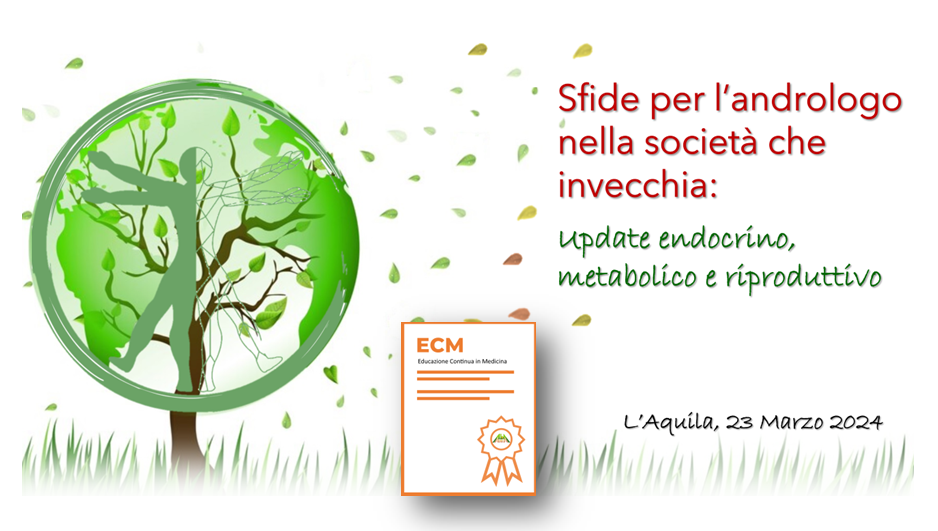 SFIDE PER L'ANDROLOGO NELLA SOCIETA' CHE INVECCHIA - UPDATE ENDOCRINO, METABOLICO E RIPRODUTTIVO 