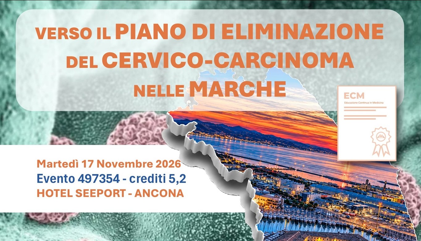 VERSO IL PIANO DI ELIMINAZIONE DEL CERVICO-CARCINOMA NELLE MARCHE