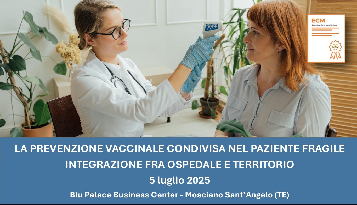 LA PREVENZIONE VACCINALE CONDIVISA NEL PAZIENTE FRAGILE INTEGRAZIONE FRA OSPEDALE E TERRITORIO