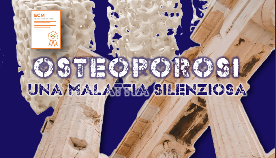 FOCUS ON: OSTEOPOROSI, UNA MALATTIA SILENZIOSA